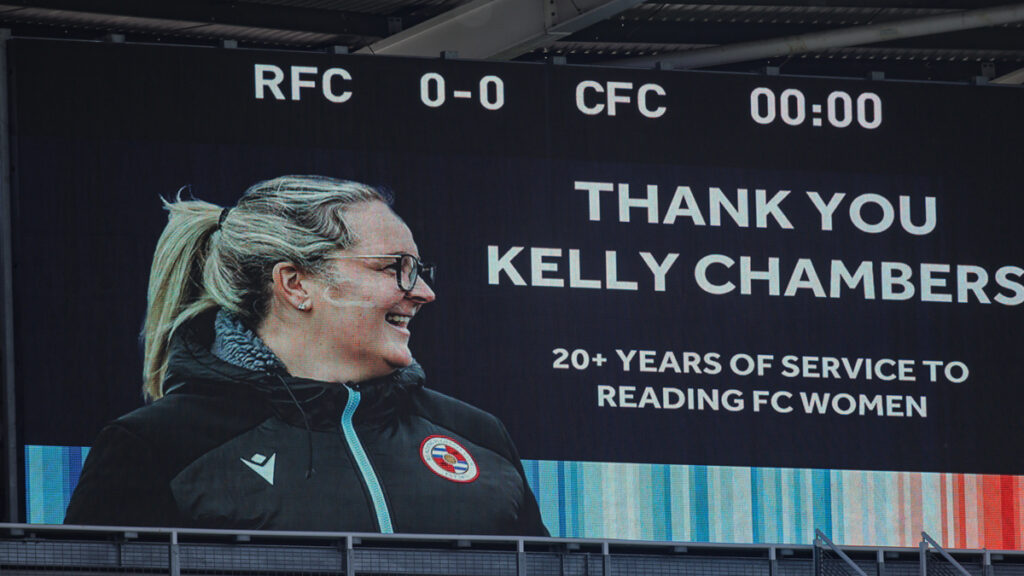 The big screen with a message for Kelly Chambers before Reading FC Women's final game of the season. Photo: Andy Wicks/Impetus Football.