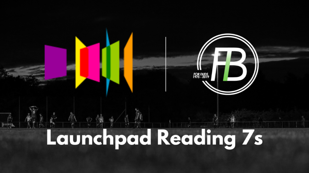 Launchpad Reading 7s. A tournament raising money for Reading's homeless.